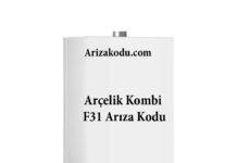 Arçelik Kombi F31 Arıza Kodu