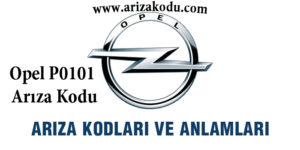 opel-p0101-ariza-kodu