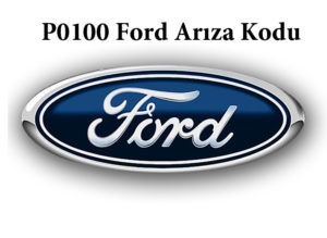p0100-ford-ariza-kodu