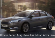 Ford Focus Sedan Araç Uyarı İkaz Işıkları Arıza Lambaları
