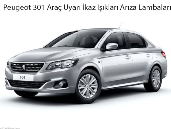 Peugeot 301 Araç Uyarı İkaz Işıkları Arıza Lambaları
